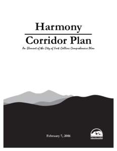 Harmony Corridor Plan An Element of the City of Fort Collins Comprehensive Plan  February 7, 2006