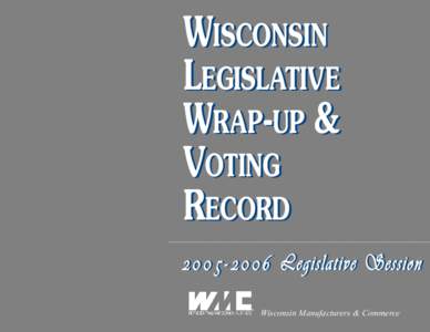 Wisconsin / State governments of the United States / Wisconsin Manufacturers & Commerce / Jeff Stone / Veto