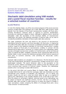 Summary for non-specialists Economic Papers No[removed]July 2012 Economic Papers index Stochastic debt simulation using VAR models and a panel fiscal reaction function – results for