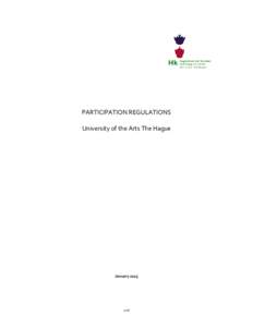 PARTICIPATION REGULATIONS University of the Arts The Hague January