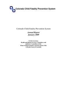 Colorado Child Fatality Prevention System  Colorado Child Fatality Prevention System Annual Report January 2009 To the Governor,