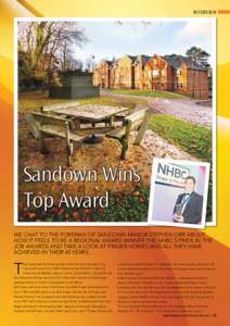 INTERVIEW  Sandown Wins Top Award We chat to the foreman of Sandown Manor Stephen Orr about how it feels to be a Regional Award winner the NHBC’s Pride in the