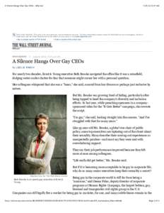 A Silence Hangs Over Gay CEOs - WSJ.com[removed]:47 AM Dow Jones Reprints: This copy is for your personal, non-commercial use only. To order presentation-ready copies for distribution to your colleagues, clients or cus