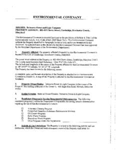 ENVIRONMENTAL COVENANT HOLDER: Delmarva Power and Light Company PROPERTY ADDRESS: [removed]Cherry Street, Cambridge, Dorchester County, Maryland This Environmental Covenant is executed pursuant to the provisions of Subtit