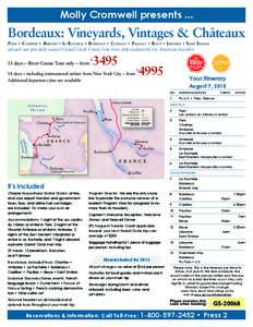 Molly Cromwell presents ...  Bordeaux: Vineyards, Vintages & Châteaux PARIS • CHARTRES • AMBOISE • LA ROCHELLE • BORDEAUX • CADILLAC • PAUILLAC • BLAYE • LIBOURNE • SAINT EMILION aboard our privately o