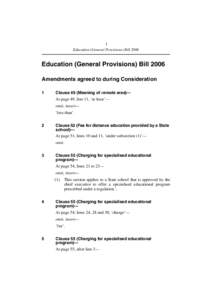 1 Education (General Provisions) Bill 2006 Education (General Provisions) Bill 2006 Amendments agreed to during Consideration 1