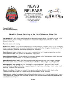 NEWS RELEASE OKLAHOMA STATE FAIR, INC. MEDIA RELATIONS DEPARTMENT POST OFFICE BOX[removed]OKLAHOMA CITY, OK 73147