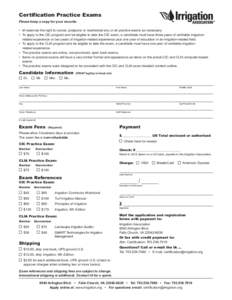 Certification Practice Exams Please keep a copy for your records. • IA reserves the right to cancel, postpone or reschedule any or all practice exams as necessary. • To apply to the CIC program and be eligible to tak