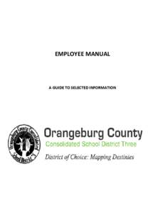 EMPLOYEE MANUAL  A GUIDE TO SELECTED INFORMATION DISTRICT INFORMATION