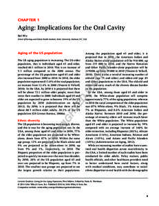 Chapter 1  Aging: Implications for the Oral Cavity Bei Wu School of Nursing and Global Health Institute, Duke University, Durham, NC, USA