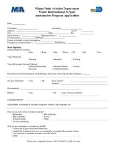 Miami-Dade Aviation Department Miami International Airport Ambassador Program Application Date: ____________ First Name: ___________________ Last Name ____________________