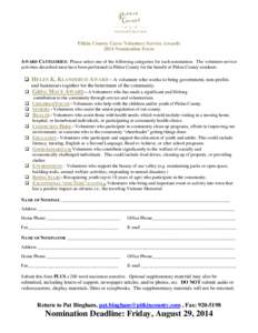 Pitkin County Cares Volunteer Service Awards 2014 Nomination Form AWARD CATEGORIES: Please select one of the following categories for each nomination. The volunteer service activities described must have been performed i