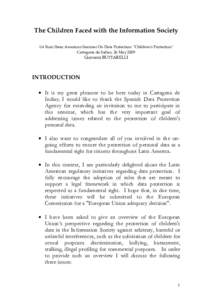 The Children Faced with the Information Society     1st Euro Ibero American Seminar On Data Protection: ʺChildrenʹs Protectionʺ  Cartagena de Indias, 26 May 2009   Giovanni BUTTARELLI  