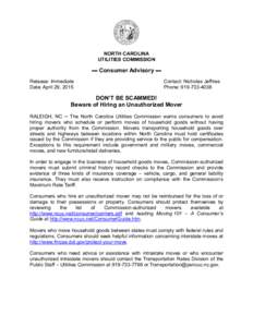 NORTH CAROLINA UTILITIES COMMISSION ▬ Consumer Advisory ▬ Release: Immediate Date: April 29, 2015