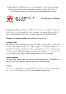 Botting, N. & Adams, CSemantic and inferencing abilities in children with communication disorders. International Journal of Language & Communication Disorders, 40(1), doi: 13682820410001723390 