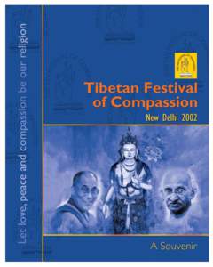 Lamas / Tulkus / Tibetan diaspora / Politics of Tibet / 14th Dalai Lama / Dalai Lama / Tashi Wangdi / Samdhong Rinpoche / Lobsang Tenzin / Tibet / Buddhism / Tibetan people