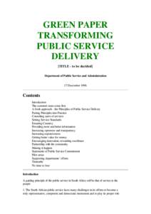 GREEN PAPER TRANSFORMING PUBLIC SERVICE DELIVERY [TITLE - to be decided] Department of Public Service and Administration