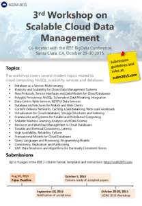 3rd Workshop on Scalable Cloud Data Management Co-located with the IEEE BigData Conference. Santa Clara, CA, October.