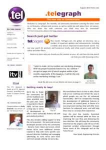 August 2010 Telnic Ltd.  .telegraph The new way to communicate  Updates to