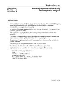 Saskatchewan Encouraging Community Housing Options (ECHO) Program INSTRUCTIONS: •