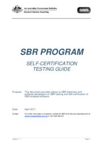SBR PROGRAM SELF-CERTIFICATION TESTING GUIDE Purpose: