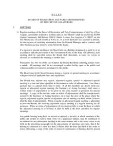 RULES BOARD OF RECREATION AND PARK COMMISSIONERS OF THE CITY OF LOS ANGELES I.  MEETINGS