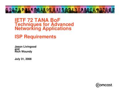 DRAFT  IETF 72 TANA BoF Techniques for Advanced Networking Applications