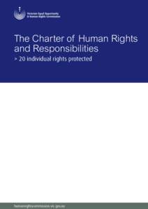 The Charter of Human Rights and Responsibilities > 20 individual rights protected humanrightscommission.vic.gov.au