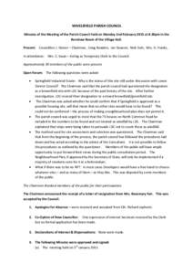 WIVELSFIELD PARISH COUNCIL Minutes of the Meeting of the Parish Council held on Monday 2nd February 2015 at 8.30pm in the Renshaw Room of the Village Hall. Present: Councillors J. Stoner – Chairman, Craig Bowden, Ian D