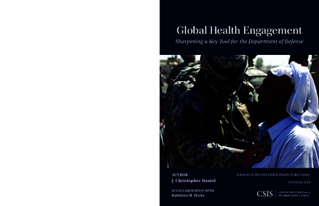 Global Health Engagement: Sharpening a Key Tool for the Department of Defense