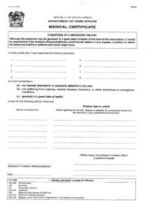 Bt€11  REPUALICOF SOUTHAFRICA DEPARTMENT OF HOME AFFAIRS  MEDICAL CERT!FICATE