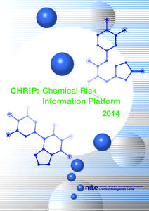 CHRIP: Chemical Risk Information Platform 2014 Chemical Risk Information Platform CHRIP: Chemical Risk Information Platform