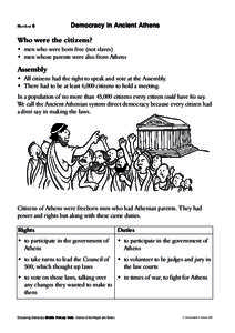 Handout 6  Democracy in Ancient Athens Who were the citizens? • men who were born free (not slaves)