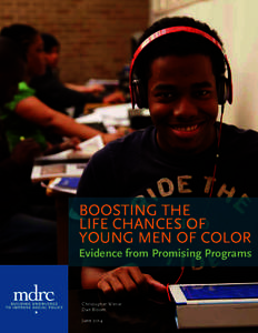 Boosting the Life Chances of Young Men of Color Evidence from Promising Programs  Christopher Wimer