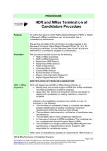 PROCEDURE  HDR and MRes Termination of Candidature Procedure Purpose