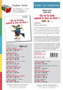 Couleur Livres  Vient de paraître Rue André Masquelier, 4 – 7000 Mons Tél. : 