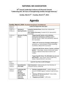 NATIONAL WIC ASSOCIATION 24th Annual Leadership Conference & Research Summit “Celebrating WIC: 40 Years of Strengthening Families through Advocacy” Sunday, March 2nd – Tuesday, March 4th, 2014  Agenda
