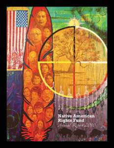 Native American Rights Fund  CONTENTS Introduction ................................................................................................................................................ page 3 Executive Direc
