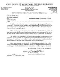 IOWA ETHICS AND CAMPAIGN DISCLOSURE BOARD An Independent Agency of the Executive Branch W . CHARLES SMITHSON Executive Director & Legal Counsel