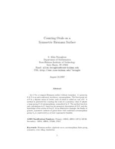 Counting Ovals on a Symmetric Riemann Surface S. Allen Broughton Department of Mathematics Rose-Hulman Institute of Technology
