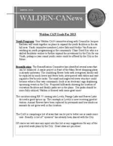 WINTER[removed]WALDEN-CANews Walden CAN Goals For 2013 Youth Programs Your Walden CAN committee along with Councillor Jacques Barbeau will work together on plans to expand the youth facilities in the ski