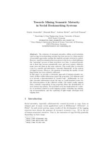 Towards Mining Semantic Maturity in Social Bookmarking Systems Martin Atzmueller1 , Dominik Benz1 , Andreas Hotho2 , and Gerd Stumme1 1  2