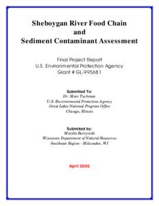 Sheboygan River Food Chain and Sediment Contaminant Assessment, GL[removed]April 2000
