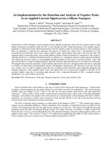 An Implementation for the Detection and Analysis of Negative Peaks in an Applied Current Signal across a Silicon Nanopore Joseph A. Billoa,b, Waseem Asghara,b and Samir M. Iqbal*a,b,c Department of Electrical Engineering