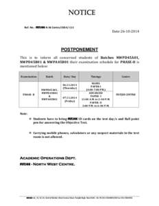 NOTICE Ref. No.- FIITJEE-N.W.Centre[removed]Date:[removed]POSTPONEMENT