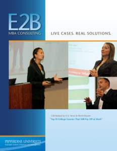 MBA CONSULTING  LIVE CASES. REAL SOLUTIONS. E2B Ranked by U.S. News & World Report: