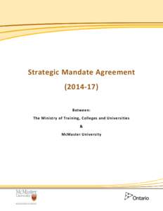 Strategic Mandate Agreement[removed]): Between The Ministry of Training, Colleges and Universities & McMaster University