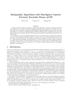 Holographic Algorithms with Matchgates Capture Precisely Tractable Planar #CSP Jin-Yi Cai∗ Pinyan Lu†