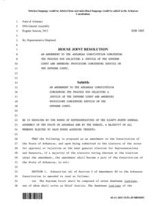 Stricken language would be deleted from and underlined language would be added to the Arkansas Constitution. 1 State of Arkansas