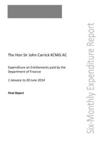 The Hon Sir John Carrick KCMG AC - Expenditure on Entitlements Paid - 1 January to 30 June 2014
[removed]The Hon Sir John Carrick KCMG AC - Expenditure on Entitlements Paid - 1 January to 30 June 2014